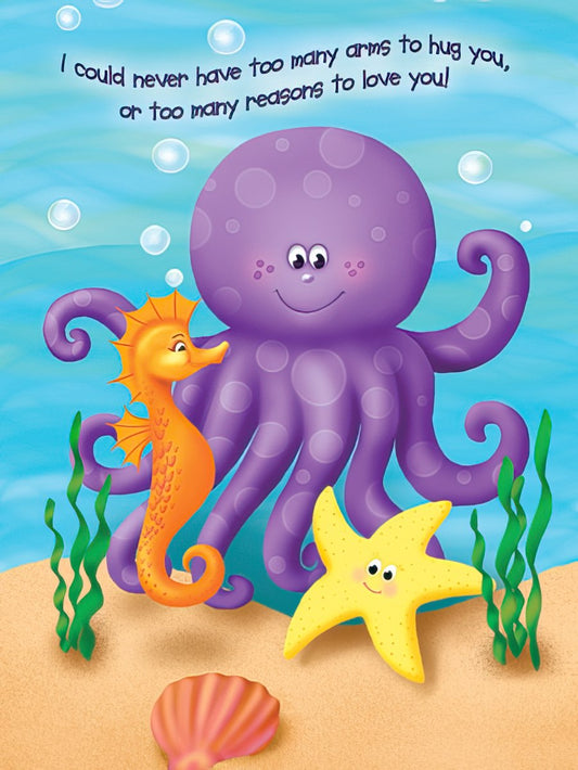 Cute purple octopus, orange seahorse, yellow starfish on ocean floor. Front of card with loving message: 'I could never have too many arms to hug you.'