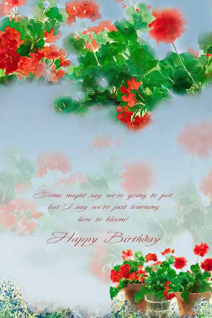 Inside of a Judy Buswell geranium birthday card with a playful "learning how to bloom" message.