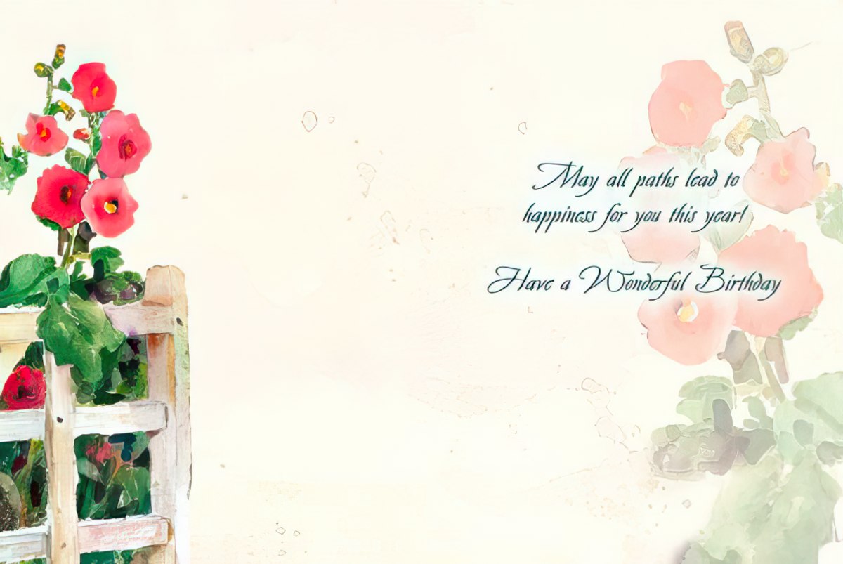 Inside of a Judy Buswell hollyhock birthday card with "May all paths lead to happiness for you this year!" message.