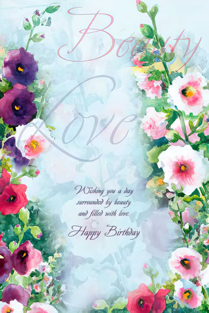 Inside of a Judy Buswell birthday card with hollyhock border and "Wishing you a day surrounded by beauty and filled with love."