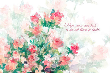 Inside of a Judy Buswell rose card with a soft floral wash and "Hope you're soon back in the full bloom of health."