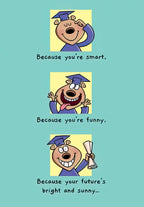 Funny graduation greeting card front featuring a cartoon bear in a cap, winking, sticking out tongue, and holding a diploma, with text 'Because you're smart, Because you're funny, Because your future's bright and sunny...'