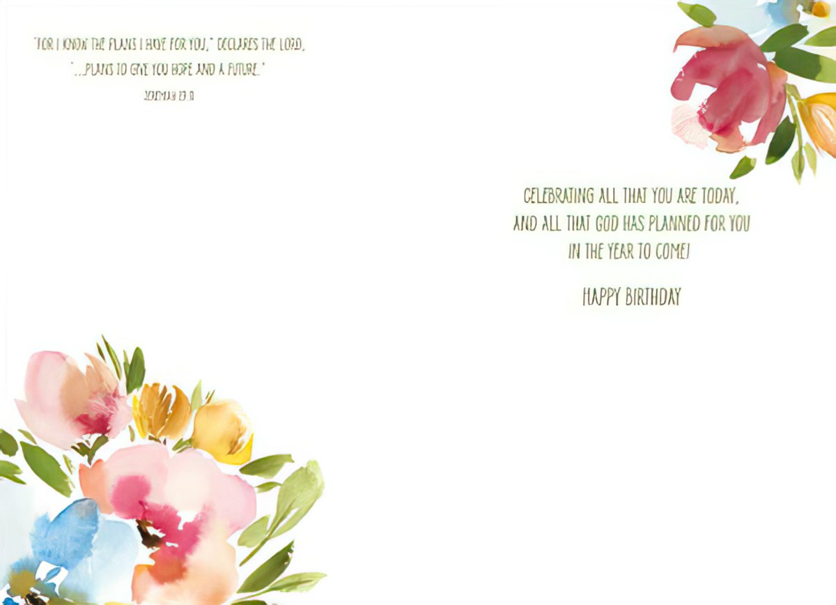 Inside of a religious birthday card with watercolor flowers, Jeremiah 29:11 scripture, and a 'Happy Birthday' message.