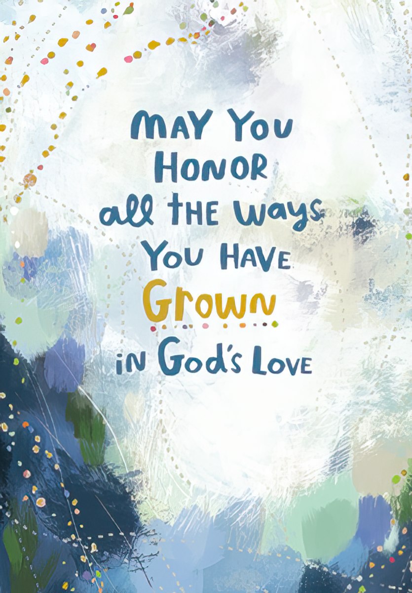 May You Honor all the Ways You Have Grown