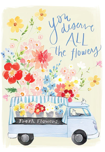 Front of a watercolor Mother's Day card with a blue flower delivery truck overflowing with colorful flowers and 'You deserve ALL the flowers'.