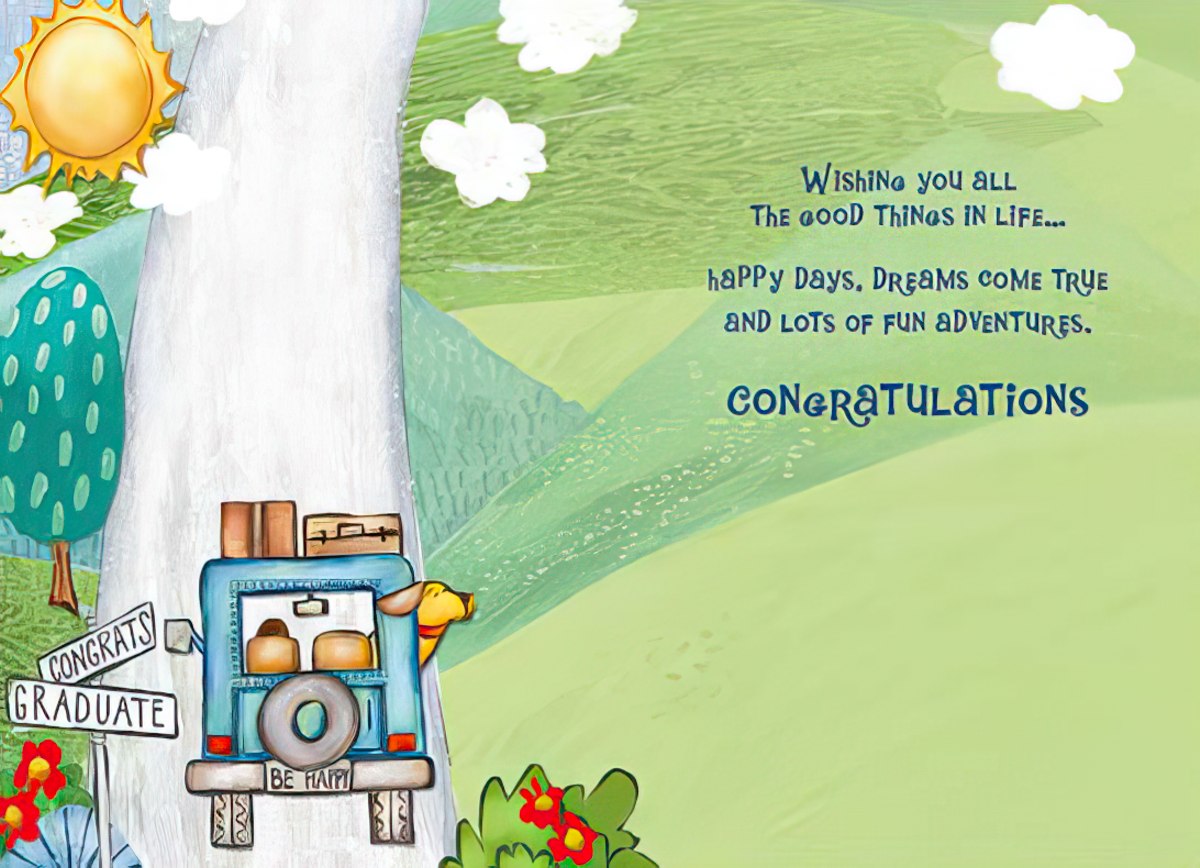 Inside of a cheerful graduation greeting card showing a continuation of the road and sunny landscape. The inner message reads, 'Wishing you all THE GOOD THINGS IN LIFE... happy DAYS, Dreams come TRUE and LOTS OF FUN ADVENTURES. CONGRATULATIONS,' offering heartfelt well wishes for a graduate's future.