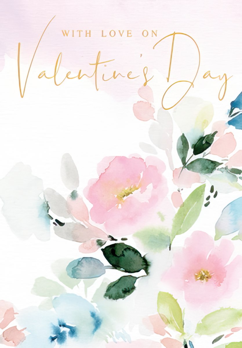 Front view of a romantic Valentine's Day greeting card for her, featuring soft watercolor pink, blue, and green floral illustrations and elegant gold script text 'With Love on Valentine's Day'.