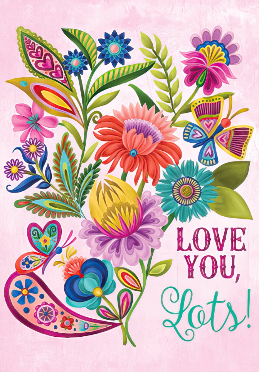 Vibrant folk art style greeting card with colorful floral bouquet, butterflies, and paisley patterns on a pink background, featuring 'LOVE YOU, Lots!' text, perfect for a romantic gesture.