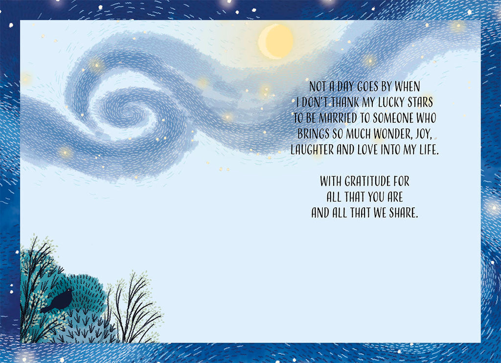 Inside a heartfelt husband's card with a starry night theme and message: 'NOT A DAY GOES BY WHEN I DON'T THANK MY LUCKY STARS TO BE MARRIED TO SOMEONE WHO BRINGS SO MUCH WONDER, JOY, LAUGHTER AND LOVE INTO MY LIFE. WITH GRATITUDE FOR ALL THAT YOU ARE AND ALL THAT WE SHARE.'