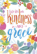Vibrant watercolor floral greeting card featuring the message 'You're filled with kindness AND grace' in elegant typography, perfect for a special celebration.