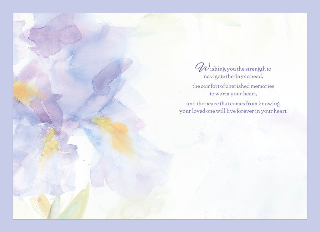 Inside of a thoughtful bereavement card displaying a gentle watercolor iris design on the left, with a heartfelt message on the right: 'Wishing you the strength to navigate the days ahead, the comfort of cherished memories to warm your heart, and the peace that comes from knowing, your loved one will live forever in your heart.'