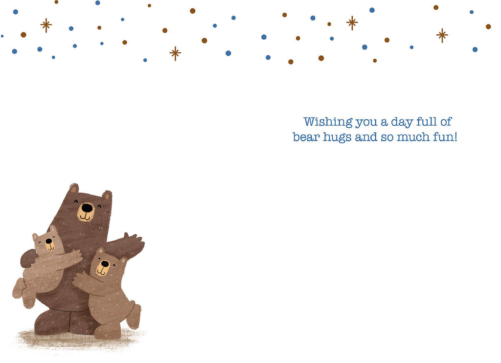 Inside of a cute Father's Day card showing the papa bear and two cubs hugging, with a warm message: 'Wishing you a day full of bear hugs and so much fun!'