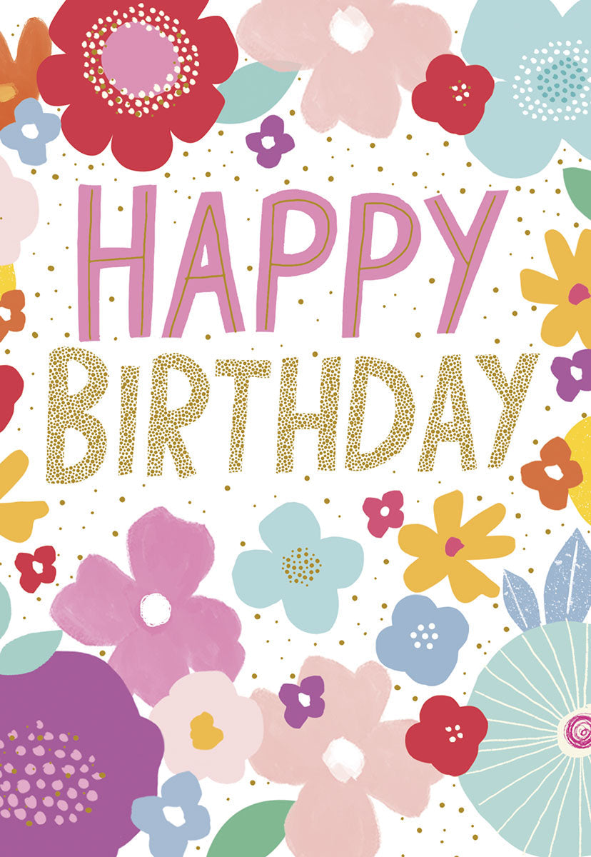 Vibrant floral Happy Birthday greeting card, featuring colorful painted flowers in pink, red, blue, purple, and yellow with gold glitter accents. Perfect for sending cheerful wishes to anyone.
