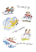 Whimsical illustration of a loving couple embarking on life's adventures together, featuring them on a motorcycle, car, airplane, kayak, and bicycle. Front of a romantic anniversary greeting card with the message 'The road of life is best traveled with the one you love.' Perfect for spouses celebrating their journey.