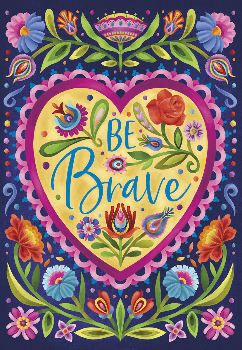 Vibrant folk art greeting card with a yellow heart, 'Be Brave' text, and colorful floral border. Perfect for inspiring a friend.
