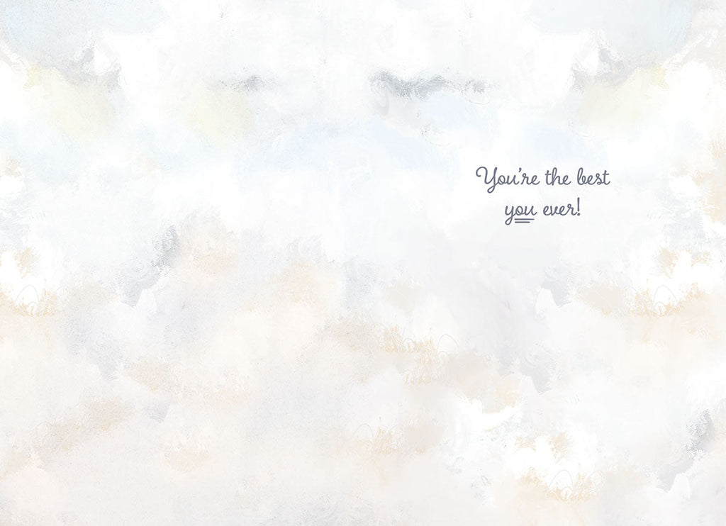 Interior view of an inspiring greeting card with a soft, abstract background. The card reads 'You're the best you ever!'.