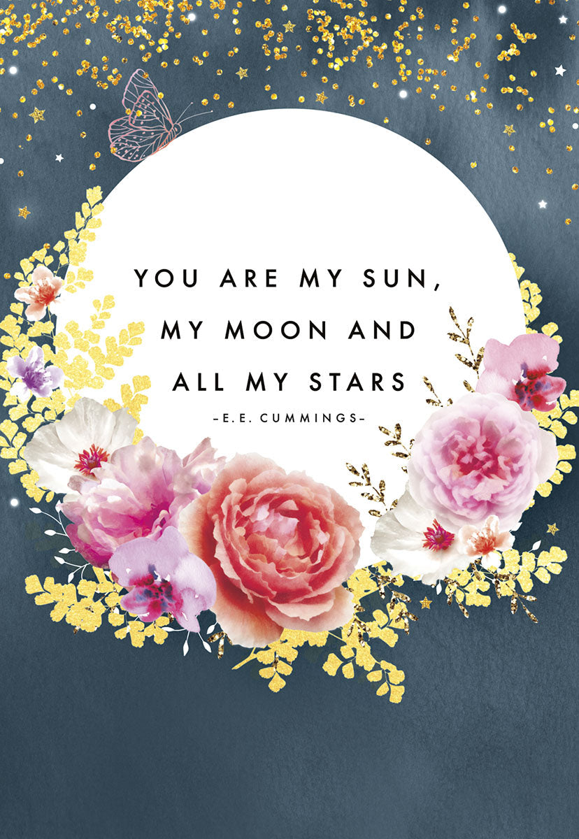 Romantic greeting card front featuring pink, peach, and white floral bouquet with gold glitter accents and a butterfly against a dark background, showcasing the poetic quote 'You are my sun, my moon and all my stars' by E.E. Cummings, perfect for a spouse or special her.