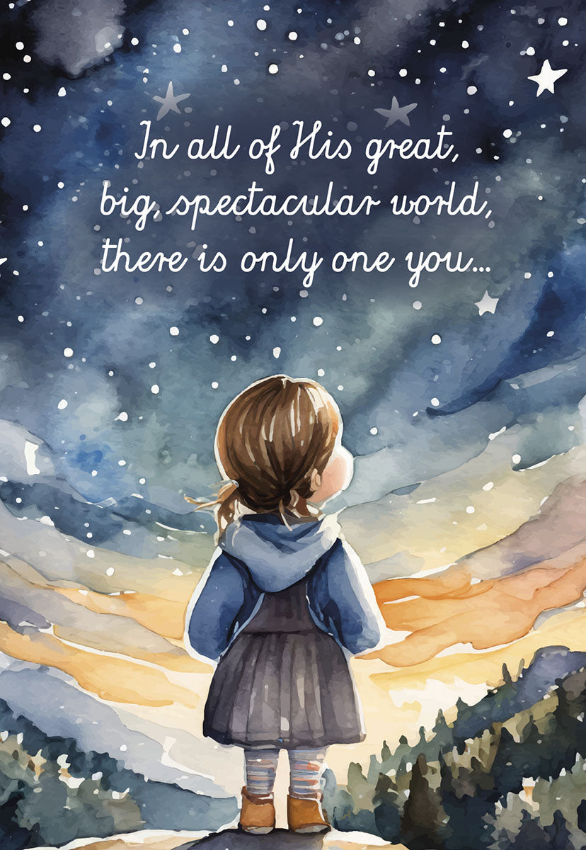 Watercolor greeting card for a child, featuring a young girl looking up at a starry night sky with the quote 'In all of His great, big, spectacular world, there is only one you...'. Perfect for a religious birthday message.