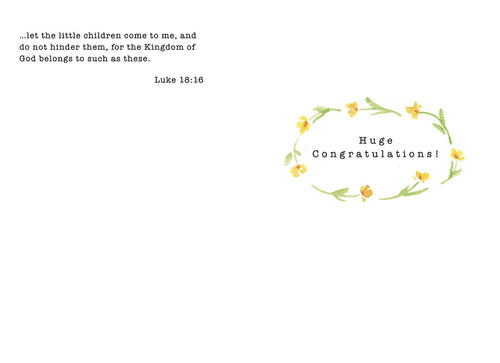 Inside of a religious new baby card featuring Luke 18:16 scripture and a floral wreath with 'Huge Congratulations!', celebrating a blessed birth.