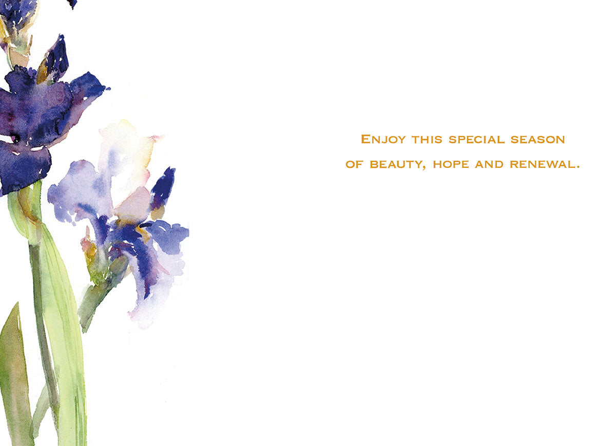Inside of a greeting card featuring delicate watercolor irises and the heartfelt message 'ENJOY THIS SPECIAL SEASON OF BEAUTY, HOPE AND RENEWAL.'