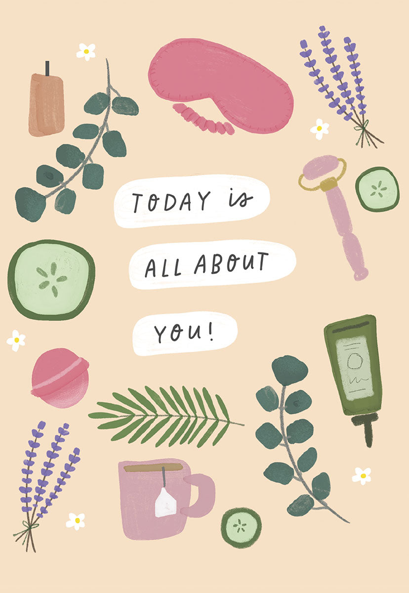 Front of a charming Mother's Day greeting card featuring a collection of spa and relaxation illustrations: a pink eye mask, lavender sprigs, cucumber slices, a rose quartz facial roller, a lit candle, a teacup, and various green botanicals. The central text reads 'TODAY is ALL ABOUT YOU!'. Ideal for pampering your mom.