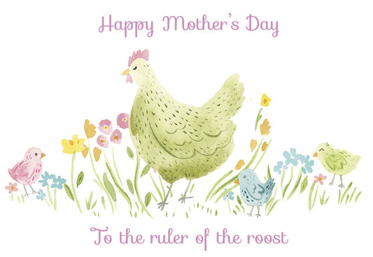 Happy Mother's Day card with watercolor mama hen, chicks, and flowers; text 'To the ruler of the roost'.