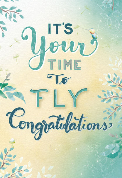 Front of a graduation card with 'IT'S Your TIME To FLY Congratulations' in teal and gold against a watercolor background with birds and branches.