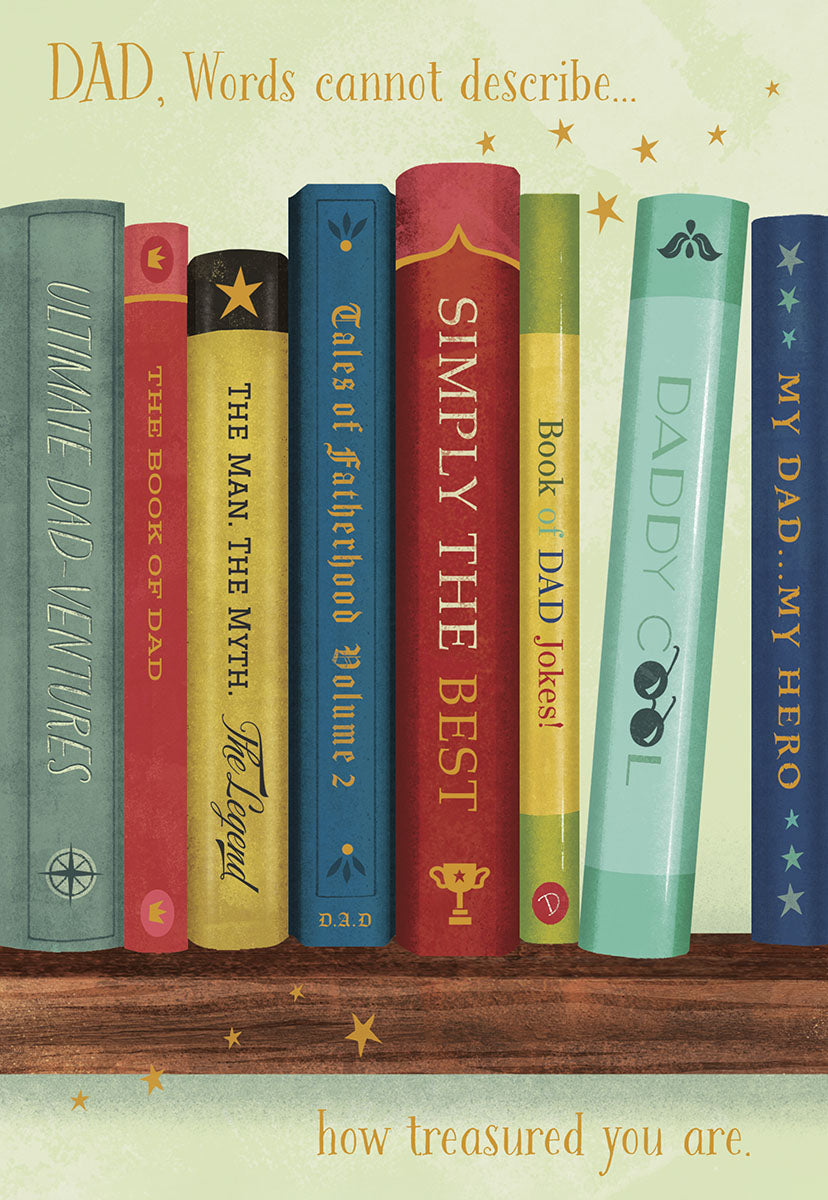 Heartfelt Father's Day greeting card featuring a whimsical bookshelf illustration with book titles like 'Ultimate Dad-Ventures,' 'The Man, The Myth, The Legend,' 'Simply The Best,' and 'Daddy Cool,' surrounded by golden stars. The card reads 'DAD, Words cannot describe... how treasured you are.'