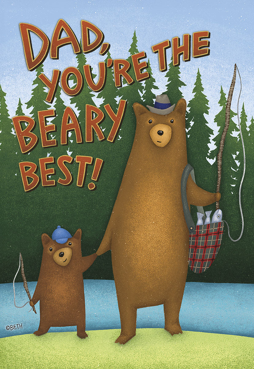 Greeting card featuring a large brown bear wearing a hat and holding a fishing pole with a smaller cub bear by his side, both against a forest and river backdrop. The card reads: 'Dad, You're The Beary Best!'