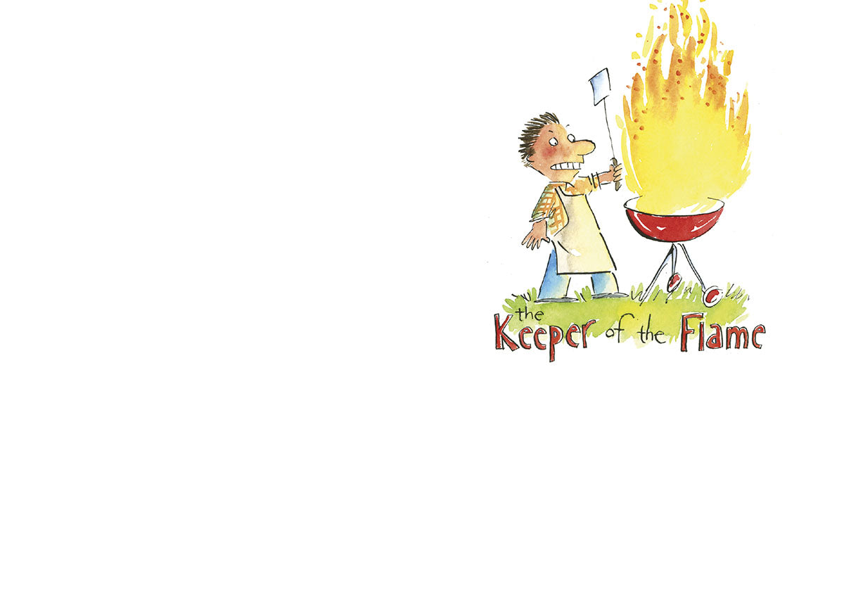 Cartoon illustration inside a Father's Day card showing a man enthusiastically grilling over a flaming barbecue with text 'the Keeper of the Flame'.
