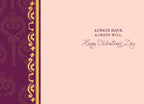Inside of a romantic Valentine's Day card for a spouse, displaying the loving message 'ALWAYS HAVE, ALWAYS WILL. Happy Valentine's Day' on a soft pink background with elegant gold border details.