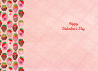 Open view of the inside of a Valentine's Day greeting card showing a blank pink space for a personal message, bordered by decorative chocolate-dipped strawberries, and the greeting 'Happy Valentine's Day' in red script.
