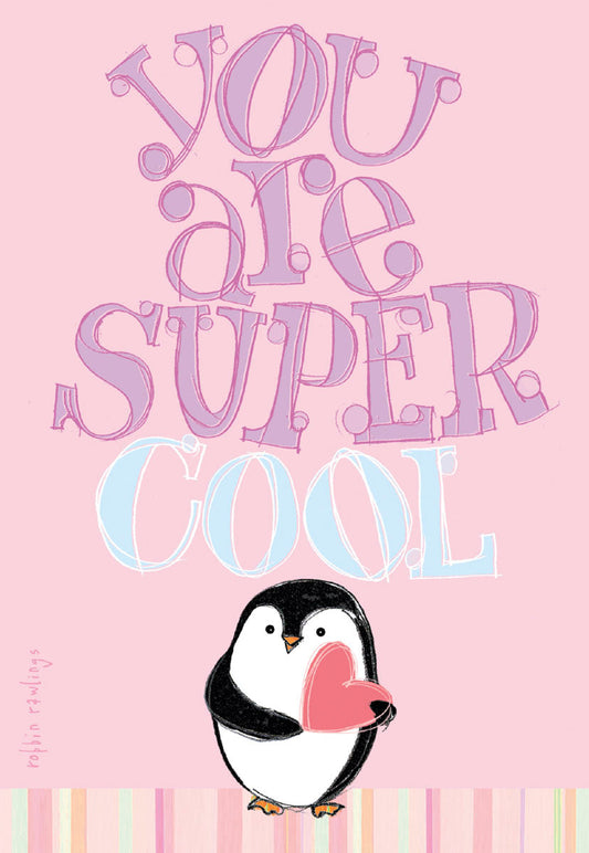 Cute penguin holding a pink heart on a light pink greeting card with text 'You Are Super Cool'. Ideal for friends & kids.