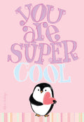 Front of a cute Valentine's greeting card featuring a cartoon penguin holding a pink heart on a light pink background, with the message 'You are super cool' in purple and blue script.