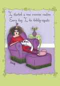 Funny birthday card for her, featuring a cartoon woman in a purple armchair with a white cat, a party hat, and sunglasses, alongside the humorous text: 'I started a new exercise routine. Every day I do diddly-squats.' Ideal for a friend's special day.