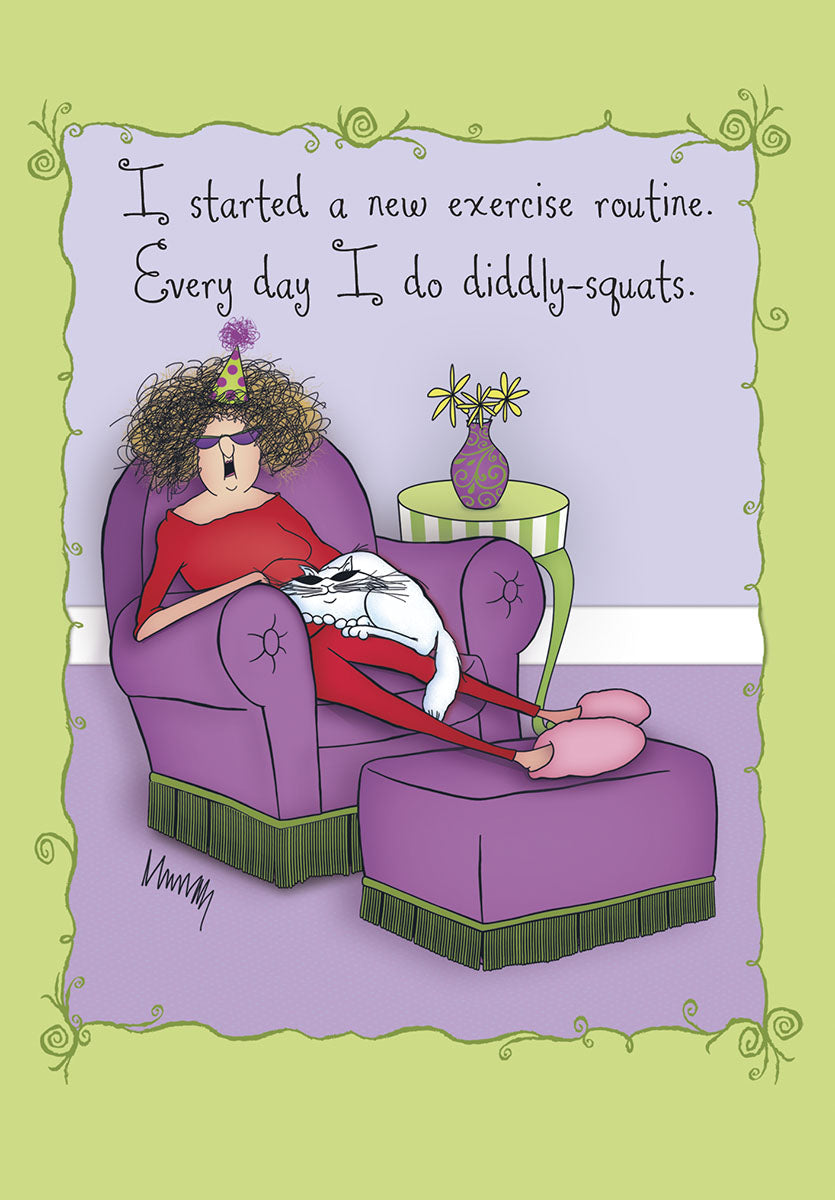 Funny birthday card for her, featuring a cartoon woman in a purple armchair with a white cat, a party hat, and sunglasses, alongside the humorous text: 'I started a new exercise routine. Every day I do diddly-squats.' Ideal for a friend's special day.