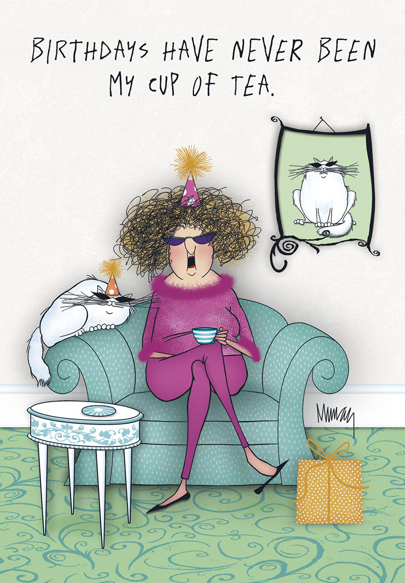 Funny greeting card front showing an older woman in a party hat and sunglasses holding a teacup, with two cats also in party hats. Text reads 'BIRTHDAYS HAVE NEVER BEEN MY CUP OF TEA.'