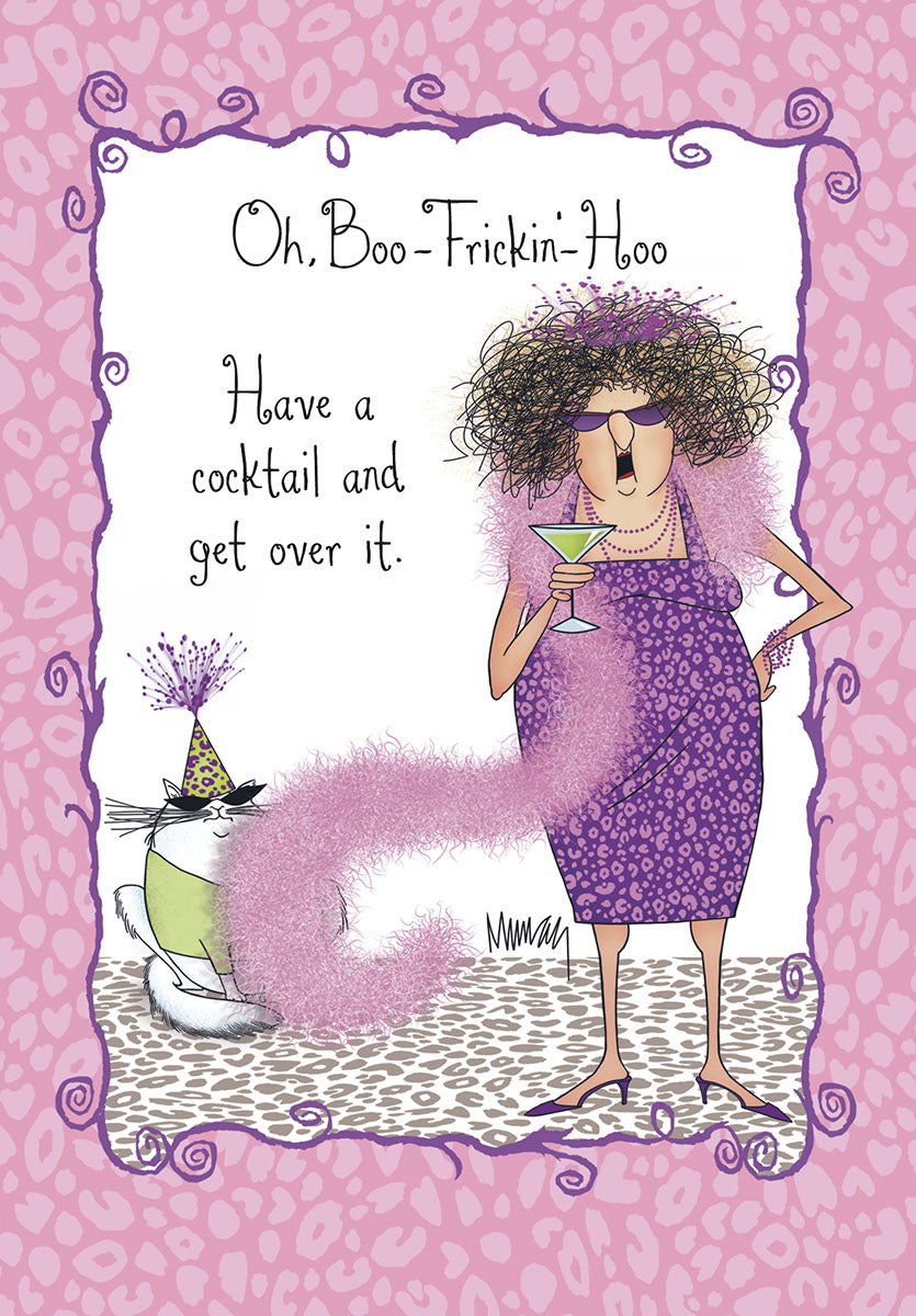 Front of a sassy birthday greeting card featuring a cartoon woman with big curly hair, oversized sunglasses, a purple boa, and a purple polka-dot dress, holding a martini glass. She stands next to a small, fluffy white cat wearing a party hat. The card's border is a pink leopard print, and text reads: 'Oh, Boo-Frickin'-Hoo Have a cocktail and get over it.'