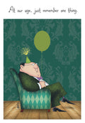 Funny greeting card for an older man, featuring a cheerful cartoon man in a suit, party hat, and holding a green balloon, with the humorous text 'At our age, just remember one thing.'