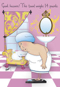 Humorous greeting card depicting a cartoon older woman in a blue shower cap and white towel, standing on a bathroom scale while looking at a small fluffy white dog sitting on a yellow armchair. The caption reads: 'Good heavens! This towel weighs 14 pounds.' Perfect for a playful, funny birthday message.