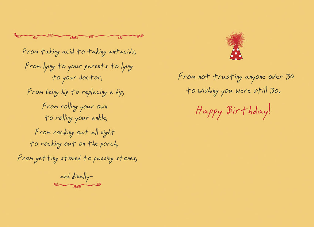 Inside of a funny greeting card with text depicting a Baby Boomer's life journey, from 'taking acid to taking antacids' and 'getting stoned to passing stones,' concluding with 'Happy Birthday!'