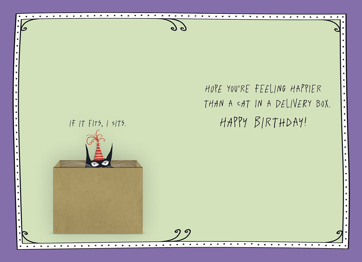 The inside of a funny birthday greeting card. The left side shows a small black cat in a party hat peeking from a box with the text "IF IT FITS, I SITS." The right side has handwritten-style text that reads "HOPE YOU'RE FEELING HAPPIER THAN A CAT IN A DELIVERY BOX. HAPPY BIRTHDAY!" The card has a light green background with a dotted purple border.