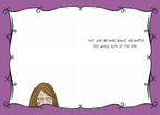 Inside of a humorous greeting card with a white background and ornate purple border. The text reads 'THAT WAY, NOTHING WORSE CAN HAPPEN THE WHOLE REST OF THE DAY.' A small portion of the cartoon woman's face from the front of the card peeks from the bottom.