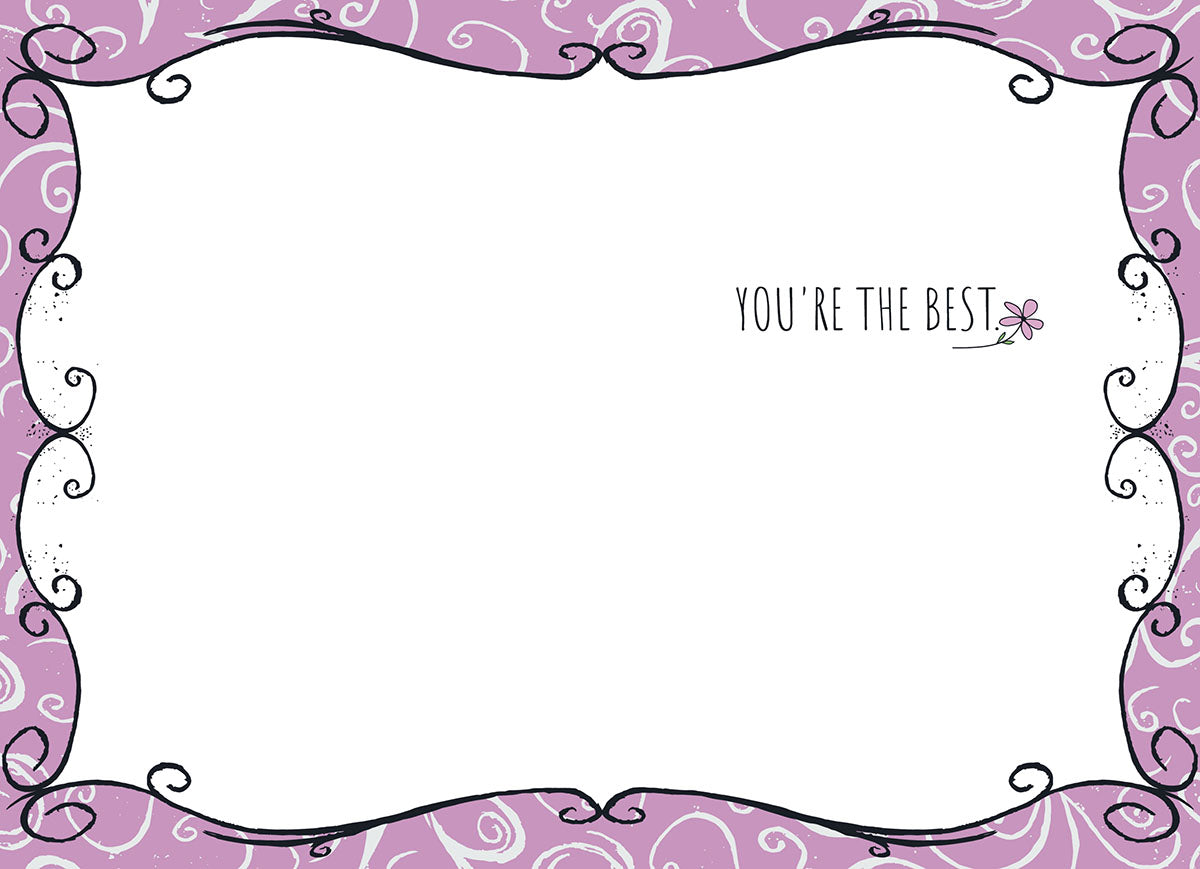 Inside of a cute thank you card with a blank white space for writing, bordered by purple floral swirls, and 'YOU'RE THE BEST.' text with a small pink flower.