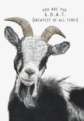 Close-up of a detailed black and white illustration of a friendly goat, with text 'YOU ARE THE G.O.A.T. {GREATEST OF ALL TIME!}' above, perfect for a complimentary birthday greeting card.