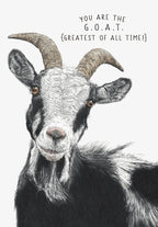 Close-up of a detailed black and white illustration of a friendly goat, with text 'YOU ARE THE G.O.A.T. {GREATEST OF ALL TIME!}' above, perfect for a complimentary birthday greeting card.