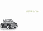 Inside view of a 'Wheely Great' birthday card, displaying a classic green pickup truck with a German Shepherd, accompanied by the heartfelt message 'Some things just get better with time!'.
