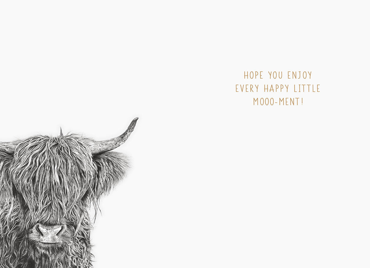 Inside view of a funny Highland cow greeting card in black and white, with text 'Hope You Enjoy Every Happy Little Mooo-Ment!', ideal for a friend's special day.