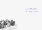 Inside of an inspiring greeting card featuring a small vintage tractor illustration and the uplifting message, 'REST, BREATHE, AND BE KIND TO YOURSELF. THAT'S ENOUGH FOR TODAY.' for self-care and gentle support.