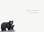 Inside of a Get Well Soon greeting card, showing a smaller illustration of the mother black bear and cub from the front cover. Text on the right reads: '...AND LITTLE BEAR HUGS, TOO. FEEL BETTER SOON'. The background is white.